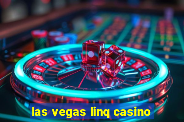 las vegas linq casino