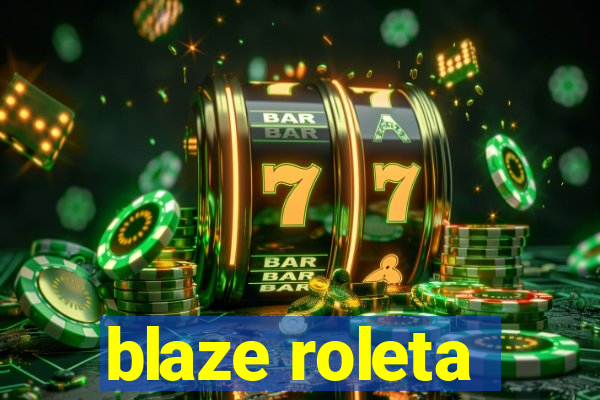 blaze roleta