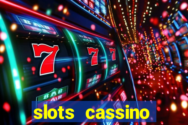 slots cassino pagando no cadastro