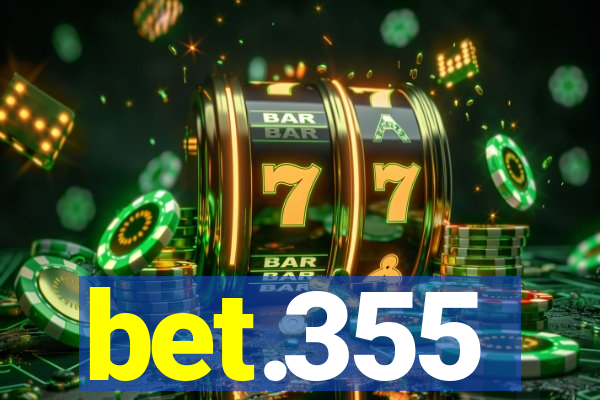 bet.355