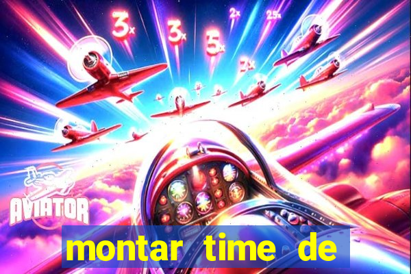 montar time de futebol site