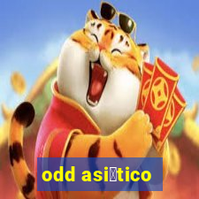 odd asi谩tico