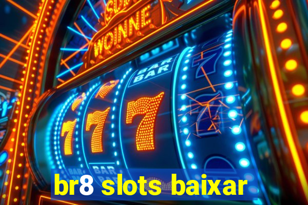 br8 slots baixar