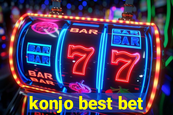 konjo best bet