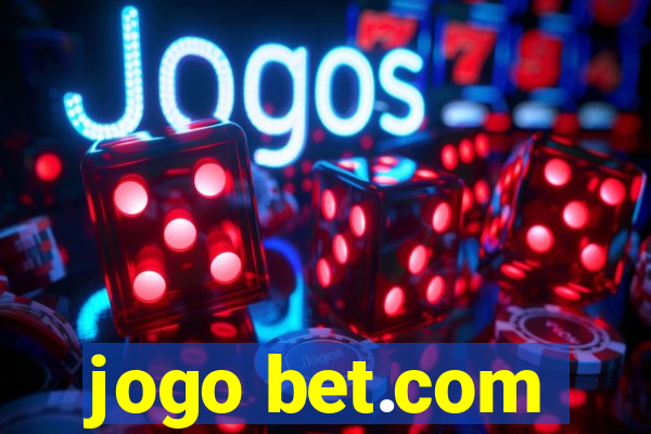 jogo bet.com