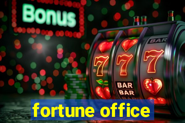 fortune office