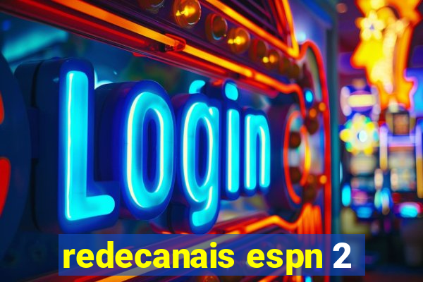 redecanais espn 2