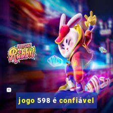 jogo 598 é confiável