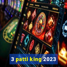 3 patti king 2023