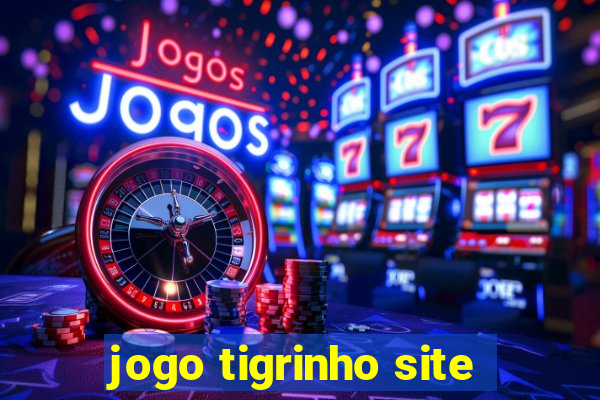 jogo tigrinho site