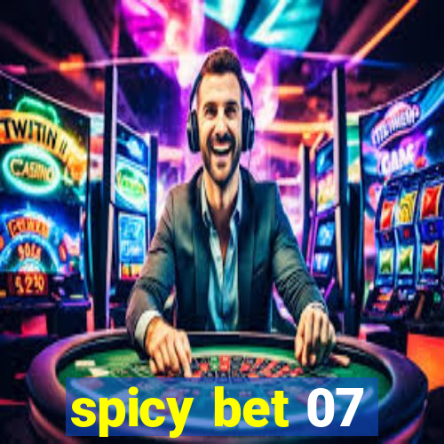 spicy bet 07