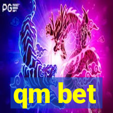 qm bet