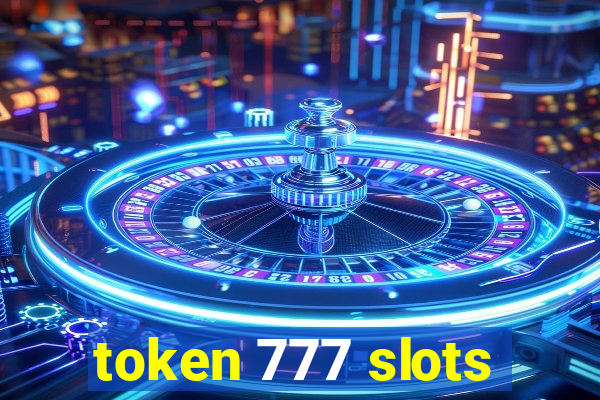 token 777 slots