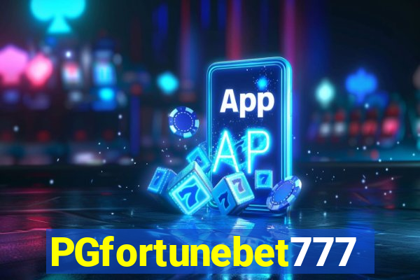 PGfortunebet777