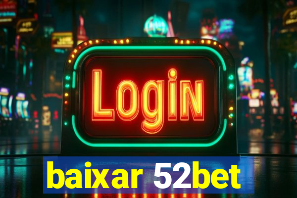 baixar 52bet