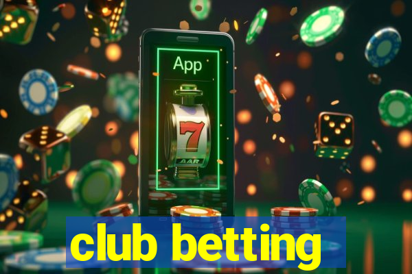 club betting