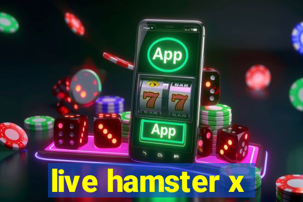 live hamster x