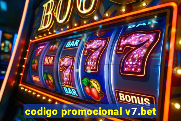 codigo promocional v7.bet