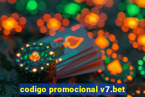 codigo promocional v7.bet