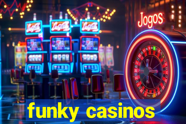 funky casinos