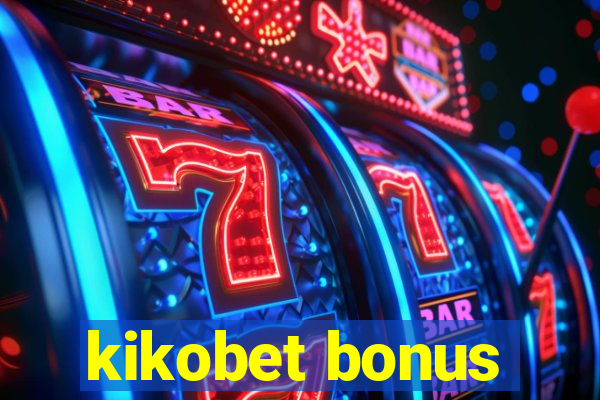 kikobet bonus