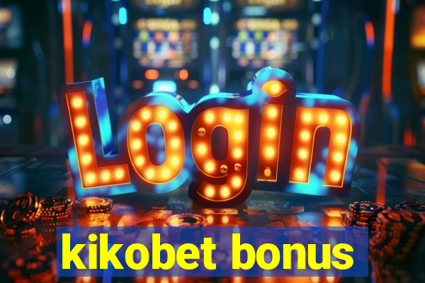 kikobet bonus