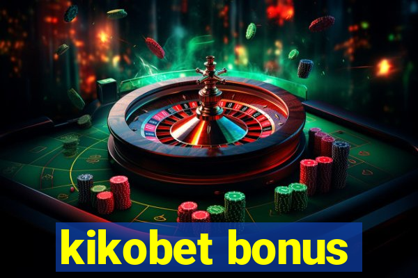 kikobet bonus