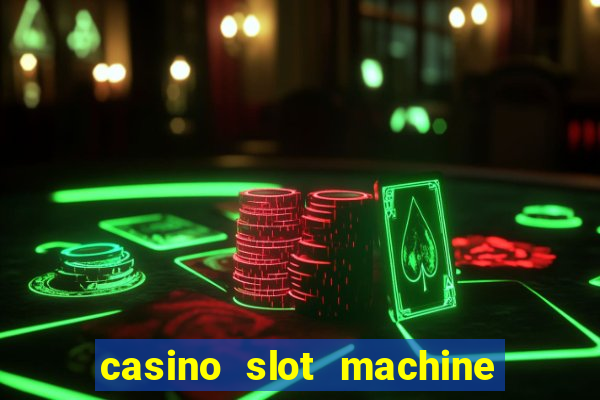 casino slot machine games for free