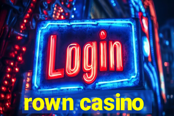 rown casino