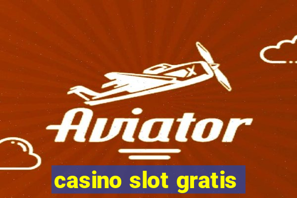 casino slot gratis