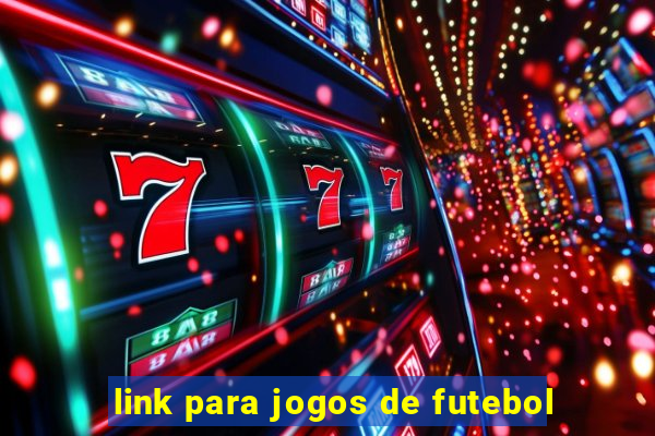 link para jogos de futebol