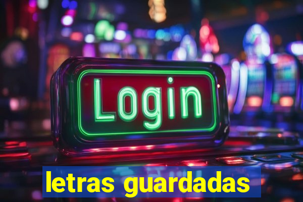 letras guardadas