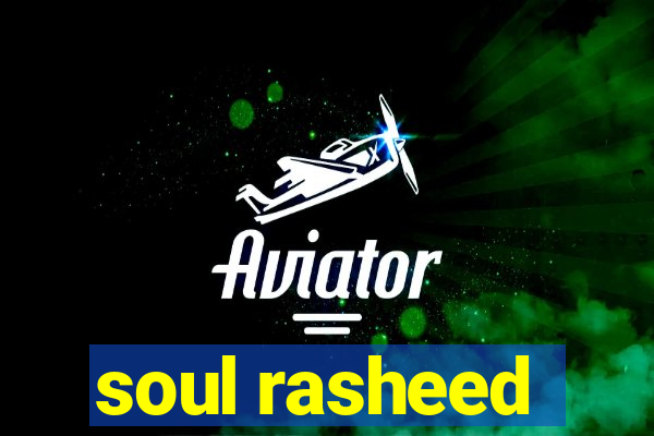 soul rasheed