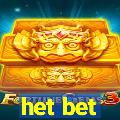 het bet