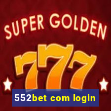 552bet com login