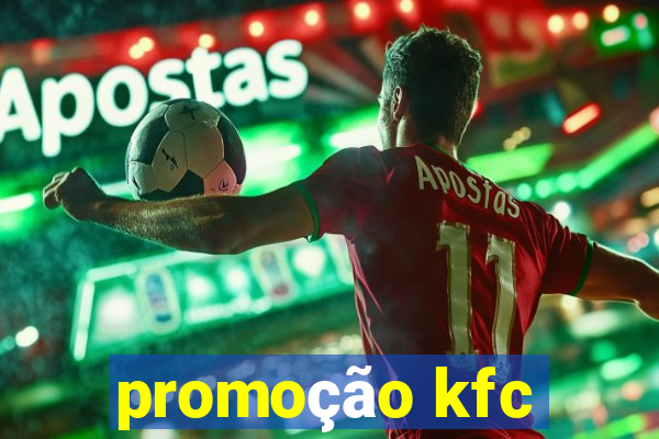 promoção kfc