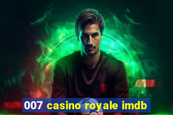 007 casino royale imdb