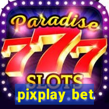 pixplay bet