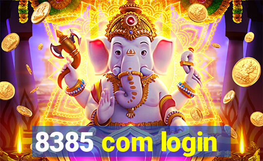 8385 com login