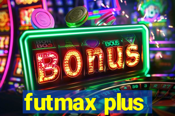 futmax plus