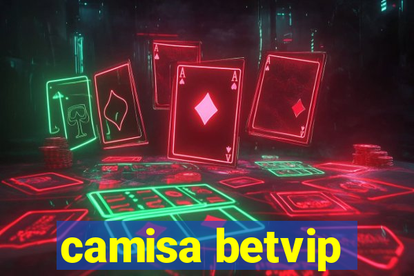 camisa betvip