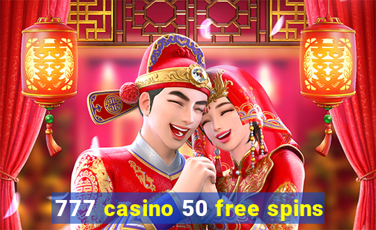 777 casino 50 free spins