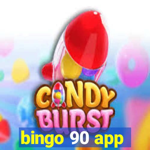 bingo 90 app