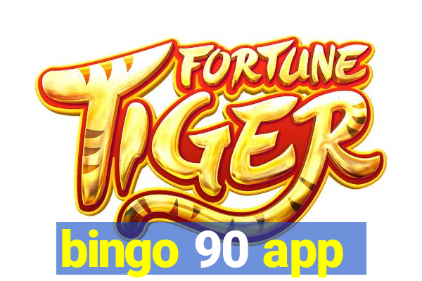 bingo 90 app