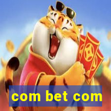 com bet com