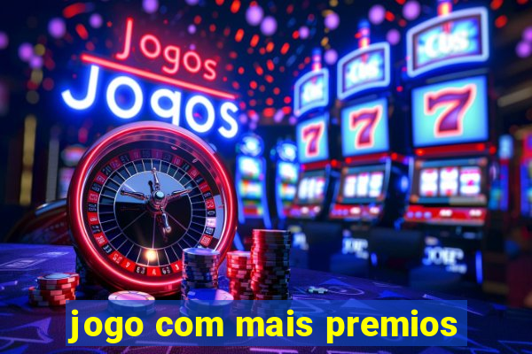 jogo com mais premios