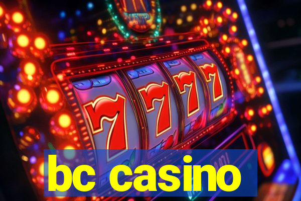 bc casino