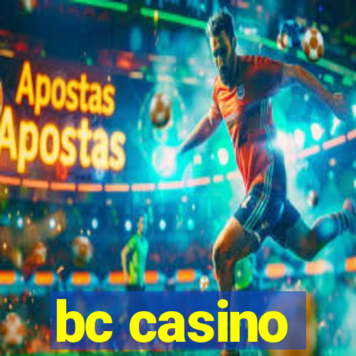 bc casino