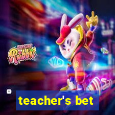 teacher's bet