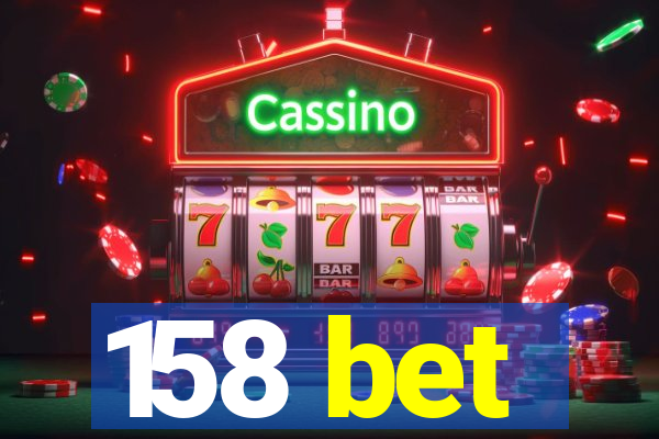 158 bet